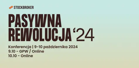 Już niedługo konferencja "Pasywna Rewolucja". Dowiedz się jak inwestować w ETF, jakie są trendy na rynku oraz jak stworzyć plan inwestycyjny