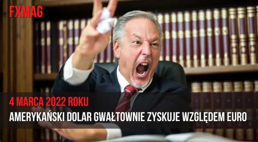 Aktualne kursy walut: amerykański dolar (USD) gwałtownie zyskuje względem euro (EUR); ogromna presja na złoty (PLN); odwrót od tureckiej liry (TRY) - 4 marca 2022 roku