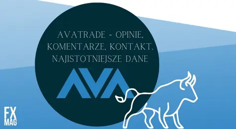 AvaTrade - opinie, komentarze, kontakt, opłaty, prowizje, założenie rachunku, platformy. Czy warto otworzyć konto u brokera Forex AvaTrade?  | FXMAG INWESTOR