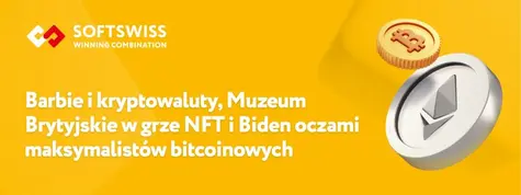 Barbie i kryptowaluty, Muzeum Brytyjskie w grze NFT i Biden oczami maksymalistów bitcoinowych. Top-3 nowości ze świata kryptowalut miesiąca | FXMAG INWESTOR