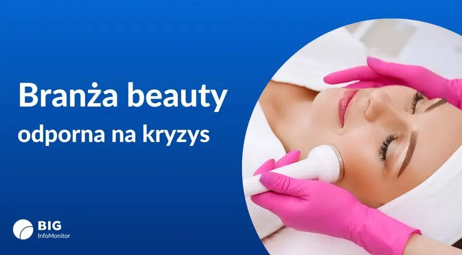 BIG InfoMonitor: Branża beauty odporna na kryzys. Na dbaniu o wygląd nie oszczędzamy | FXMAG INWESTOR