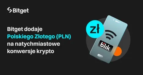 Bitget integruje BLIK dla łatwej konwersji krypto z polskim złotym (PLN)