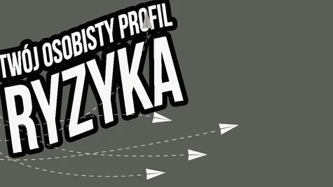 Czym są fundusze zarządzane aktywnie? Jak określić swój osobisty poziom awersji do ryzyka? | FXMAG INWESTOR