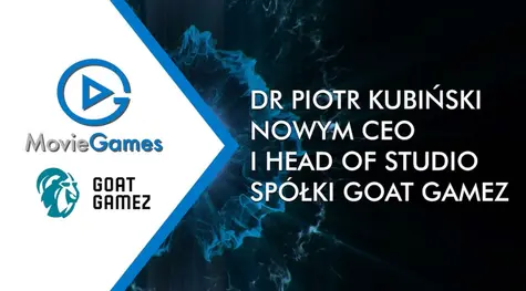 Dr Piotr Kubiński nowym CEO i Head of Studio spółki Goat Gamez z Rodziny Movie Games | FXMAG INWESTOR