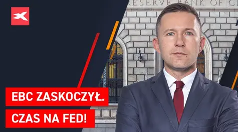 EBC zaskoczył. Co zrobi Fed? Co przyniesie tydzień? - dr Przemysław Kwiecień | FXMAG INWESTOR