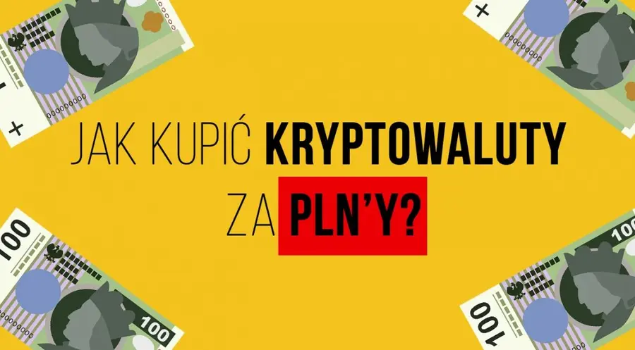 Jak kupić kryptowaluty za PLNy? Pary krypto z polskim złotym | FXMAG INWESTOR
