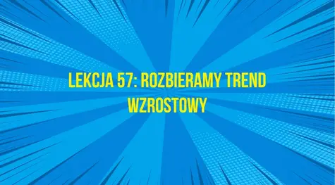 Jak wygląda trend wzrostowy według teorii Fal Elliotta? #57 AT | FXMAG INWESTOR