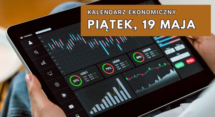 Kalendarz ekonomiczny Forex na piątek, 19 maja. Co się dzieje na rynku? Wahania euro EUR, franka CHF i dolara USD | FXMAG INWESTOR