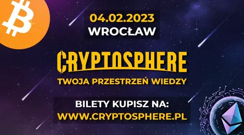 Konferencja CryptoSphere już 4-ego lutego we Wrocławiu! Zobacz, co Cię czeka | FXMAG INWESTOR