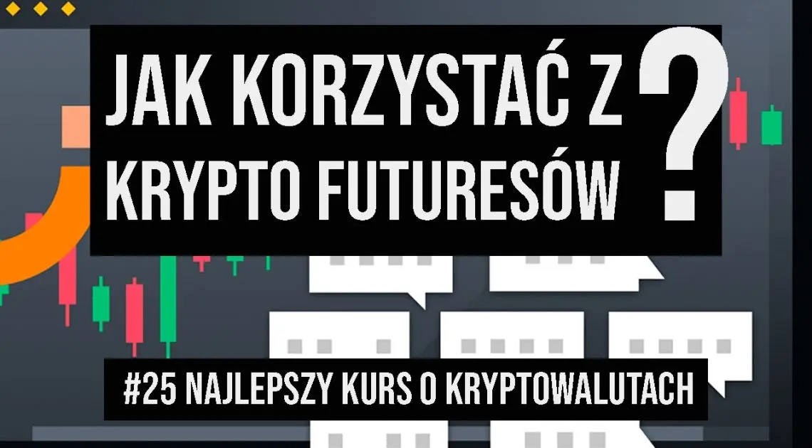 Kontrakty Futures Na Bitcoina I Inne Krypto Jak Z Nich Korzystać Fxmag Inwestor 0844