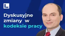 Kontrowersyjna nowelizacja kodeksu pracy dotycząca stażu pracy