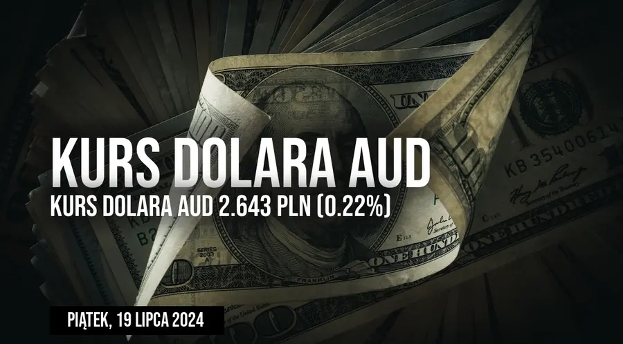 Kurs dolara australijskiego AUD/PLN w piątek, 19 lipca