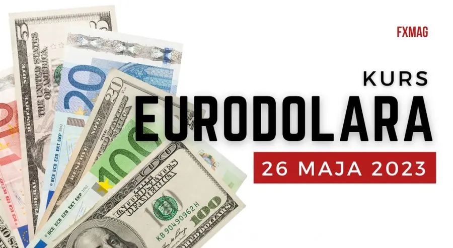 Kursy walut: kurs euro prognozy na najbliższe dni! (26.05.2023) Kurs dolara prognoza na najbliższe dni. Kalkulator walutowy. Kurs euro do dolara prognozy | FXMAG INWESTOR