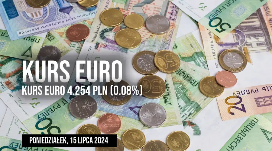 Kurs euro do złotego (EUR/PLN) w poniedziałek, 15 lipca. Ile zapłacimy dziś za euro?