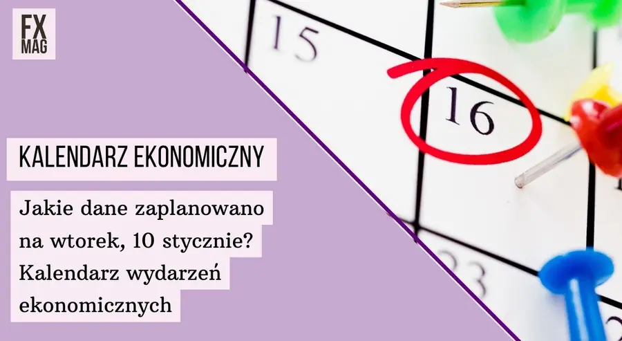 Kursy głównych walut we wtorek, 10 stycznia. Co się dzieje z euro EUR/PLN i dolarem USD/PLN? Kalendarz wydarzeń ekonomicznych | FXMAG INWESTOR