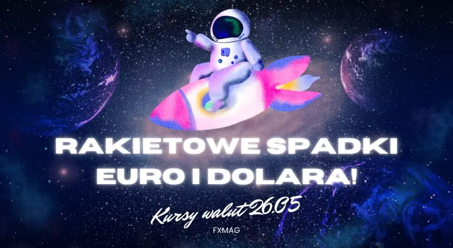 Kursy walut 26.05.: rakietowe spadki euro i dolara, 25 gr.! Ale najgorsze jest przed nami! Sprawdź, ile za jednego funta (GBP), forinta (HUF), euro (EUR), koronę (CZK), dolara (USD), franka (CHF) | FXMAG INWESTOR