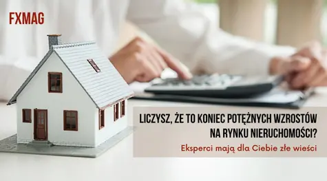 Liczysz, że to koniec potężnych wzrostów na rynku nieruchomości? Eksperci mają dla Ciebie złe wieści: ceny mieszkań w Polsce będą dalej mocno rosły! Dlaczego? Prognozy 2022/23
