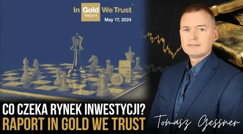 Najciekawsze wykresy z raportu In Gold We Trust