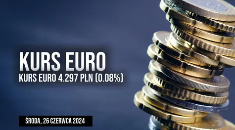 Notowania euro do złotego EUR/PLN w środę, 26 czerwca. Czy euro wstrząśnie rynkiem?
