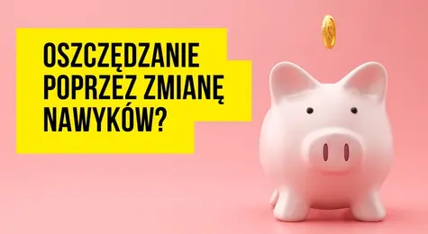 Oszczędzanie poprzez zmianę nawyków? Jak inwestować i oszczędzać w czasie wysokiej inflacji i zmienności? Odpowiedzialne finanse osobiste receptą na galopującą inflację | FXMAG INWESTOR