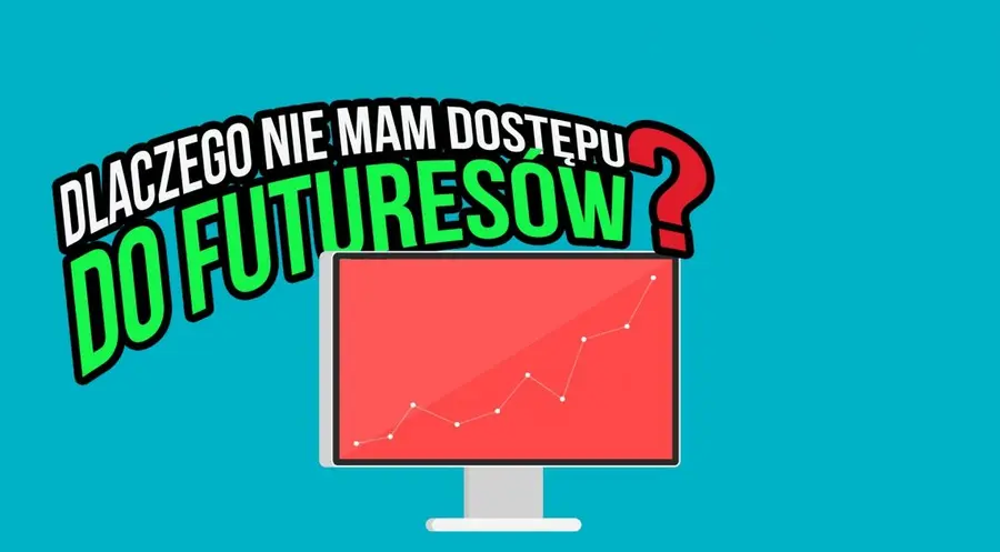 Podstawowe kroki do kupna kontraktów terminowych. Co musisz zrobić, zanim kupisz kontrakt terminowy futures? | FXMAG INWESTOR