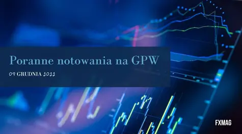 Poranne notowania na GPW (komentarz): akcje Getin poszybowały gwałtownie w górę, zyskały połowę kapitalizacji | FXMAG INWESTOR