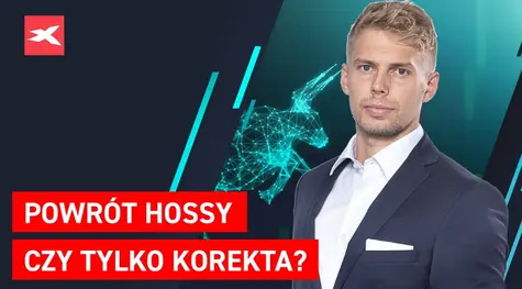 Powrót hossy czy tylko korekta? Co przyniesie tydzień? - Michał Stajniak | FXMAG INWESTOR