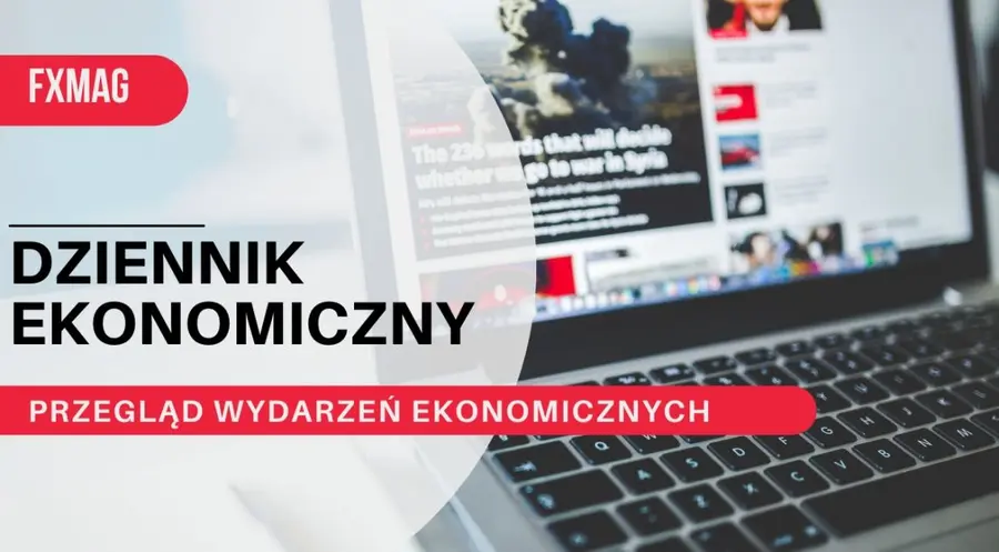 Przegląd wydarzeń ekonomicznych z kraju i ze świata: Fed pozostaje niezłomny | FXMAG INWESTOR