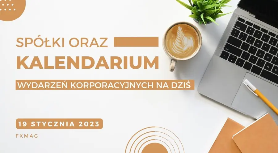 Spółki oraz kalendarium wydarzeń korporacyjnych na dziś – zobacz, co nowego w spółkach z GPW [AC, Agora, BNP Paribas BP, Movie Games, PlayWay, Polwax, Selvita] | FXMAG INWESTOR