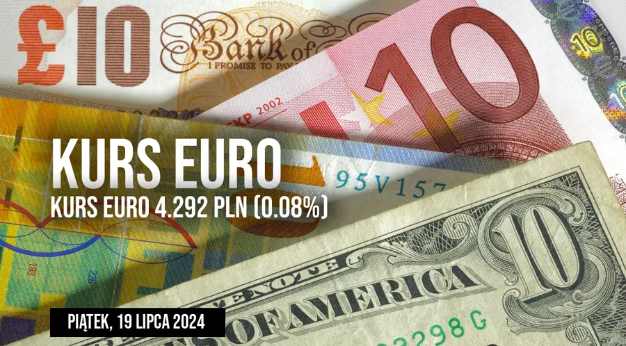 Wahania kursu euro EUR/PLN w piątek, 19 lipca. Czy euro może wstrząsnąć rynkiem?