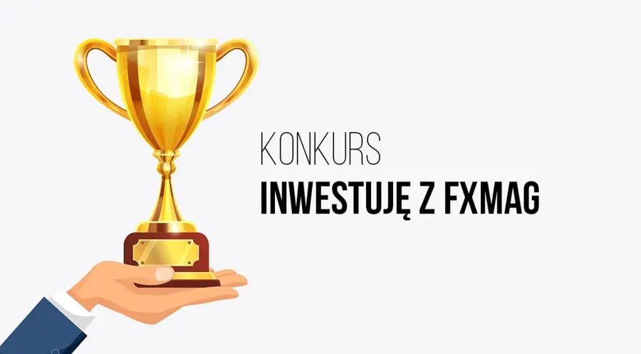 Weź udział w konkursie "Inwestuję z FXMAG"! | FXMAG INWESTOR