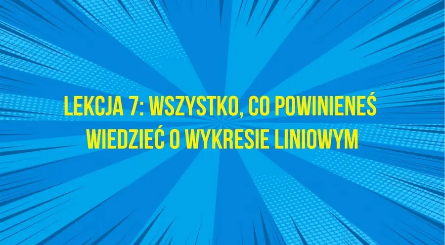 Jakie tajemnice skrywa wykres liniowy? #7 AT | FXMAG INWESTOR