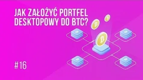 Zakładamy portfel desktopowy do bitcoina (BTC) | #16 Kurs BTC od Zera | FXMAG