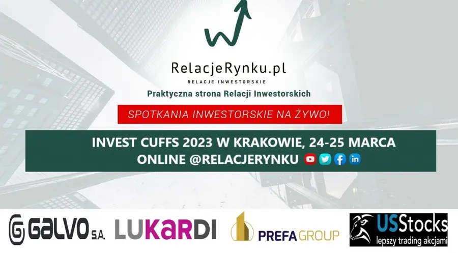 Zapraszamy na „RelacjeRynku.pl Spotkania Inwestorskie na żywo!”. Invest Cuffs 2023 | FXMAG INWESTOR