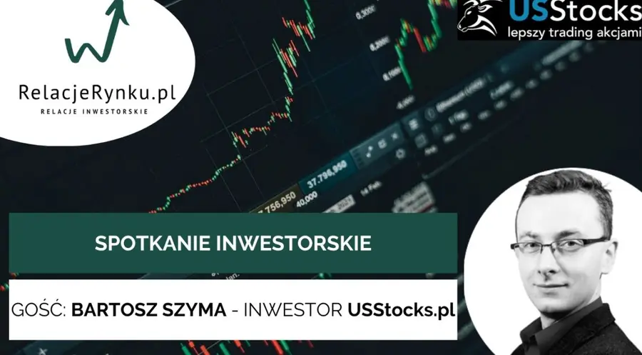 Zapraszamy na spotkanie inwestorskie z Bartoszem Szymą | FXMAG INWESTOR