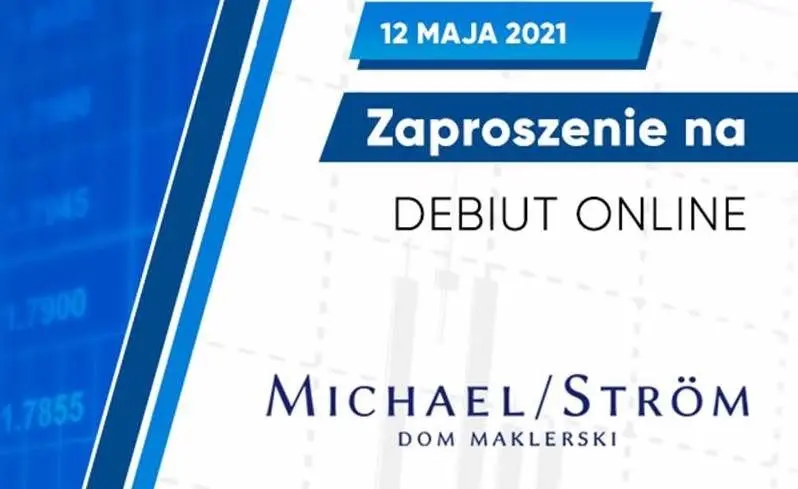 Zaproszenie na debiut online na Głównym Rynku certyfikatów inwestycyjnych wyemitowanych przez MICHAEL/STRÖM Obligacji Korporacyjnych FIZ | FXMAG INWESTOR