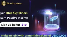 Blue Sky Miner uruchamia przełomową darmową usługę kopania w chmurze z bonusem w wysokości 10 USD!