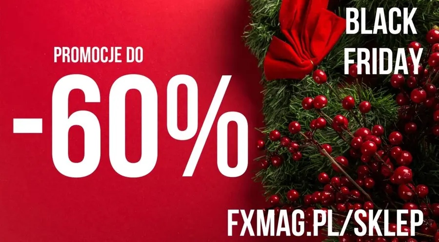 BLACK FRIDAY w FXMAG | Ceny w dół, nawet o 60% | FXMAG