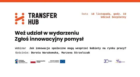 Jak innowacje społeczne mogą wesprzeć kobiety na rynku pracy? Webinarium TransferHUB z Dorotą Warakomską i Marzeną Strzelczak | FXMAG INWESTOR