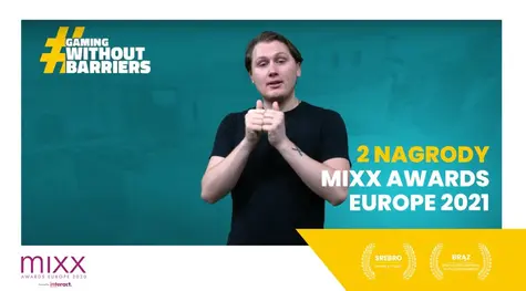 Kampania #GamingBezBarier z dwoma nagrodami MIXX Awards Europe 2021!  | FXMAG INWESTOR