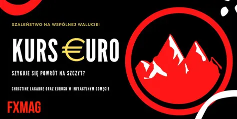Kurs euro może wrócić na szczyt! Czy jastrzębi sprzeciw doprowadzi do szaleństwa na wspólnej walucie? Christine Lagarde oraz EURUSD w inflacyjnym odmęcie | FXMAG INWESTOR