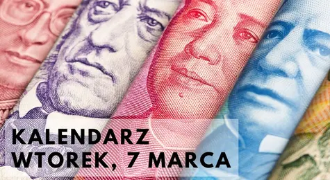 Możliwa zwiększona zmienność na rynkach, dane i odczyty mogą wywołać wahania na rynku walut. Euro EUR/PLN i dolar USD/PLN narażone najmocniej. Kalendarz makro: wtorek, 7 marca | FXMAG INWESTOR