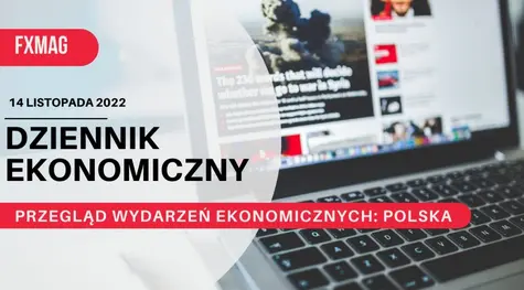 Przegląd wydarzeń ekonomicznych (Polska): Podwyżki stóp w zawieszeniu, prognozy wzrostu PKB obniżone | FXMAG INWESTOR