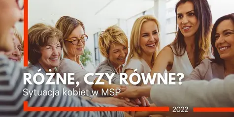 Różne, ale czy równe? Sytuacja kobiet w polskich MSP | FXMAG INWESTOR