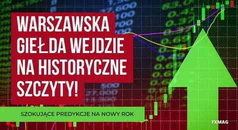 Uważaj, bo GPW w 2023 może eksplodować. Warszawska giełda wejdzie na historyczne szczyty! Szokujące predykcje na nowy rok | FXMAG INWESTOR