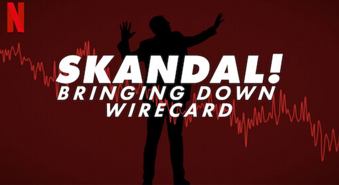 Poznaj kulisy oszustwa Wirecard – recenzja filmu Skandal! Bringing Down Wirecard | FXMAG INWESTOR